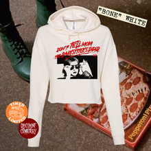 Load image into Gallery viewer, DON'T TELL MOM crop hoodie (timed+limited)