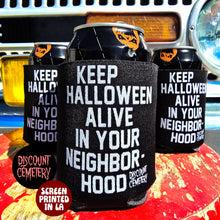 Load image into Gallery viewer, KEEP HALLOWEEN ALIVE™ koozie