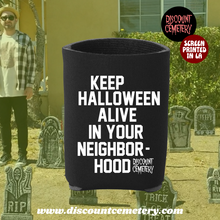Load image into Gallery viewer, KEEP HALLOWEEN ALIVE™ koozie