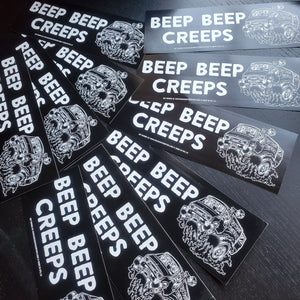 BEEP BEEP CREEPS bumper sticker