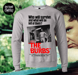 BURBS - RAY THIS IS WALTER sweatshirt - Discount Cemetery