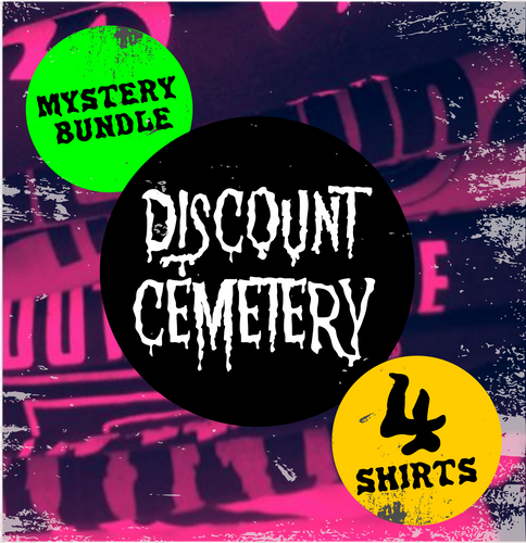 MYSTERY BUNDLE! 4 TEES - Discount Cemetery